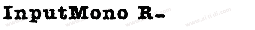 InputMono R字体转换